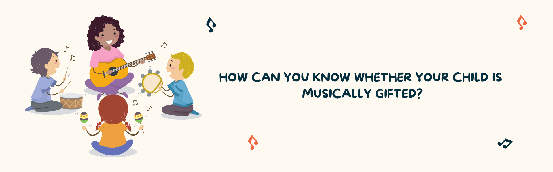 How Can You Know Whether Your Child Is Musically Gifted?